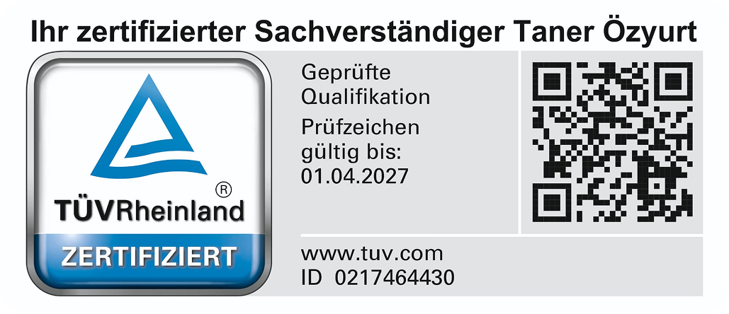 Ihr zertifizierter Sachverständiger Taner Özyurt – TÜV Rheinland zertifiziert, Prüfzeichen gültig bis 01.04.2027